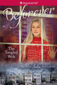 The Tangled Web: A Julie Mystery (American Girl Mysteries Series) Kathryn Reiss Author