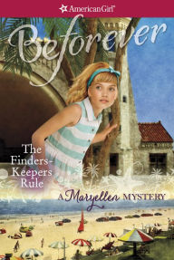 The Finders Keepers Rule: A Maryellen Mystery (American Girl Mysteries Series) Jacqueline Dembar Greene Author