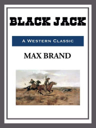 Black Jack - Max Brand