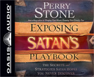 Exposing Satan's Playbook: The Secrets and Strategies Satan Hopes You Never Discover - Perry Stone