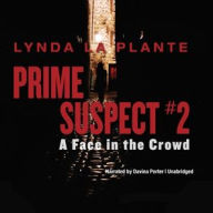 Prime Suspect #2: A Face in the Crowd - Lynda La Plante