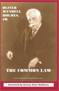 The Common Law Oliver Wendell Holmes Jr. Author