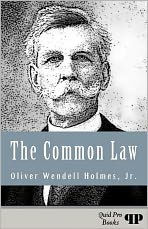 The Common Law (Illustrated) Oliver Wendell Holmes Jr. Author
