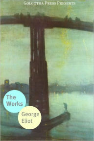 The Works of George Eliot - George Eliot