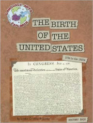 The Birth of the United States - Linda Crotta Brennan