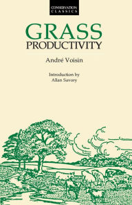 Grass Productivity Andre Voisin Author