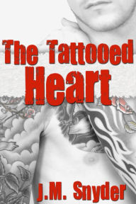The Tattooed Heart J. M. Snyder Author