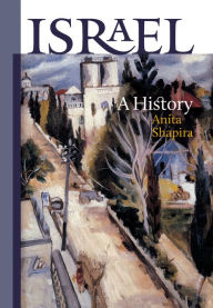 Israel: A History Anita Shapira Author