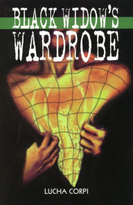 Black Widow's Wardrobe : A Gloria Damasco Mystery - Lucha Corpi