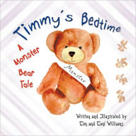 Timmy's Bedtime: A Monster Bear Tale Tim Williams Author