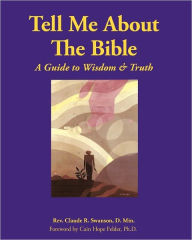 Tell Me About The Bible D Min Claude R Swanson Author