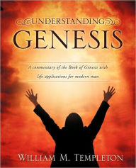 Understanding Genesis William M. Templeton Author