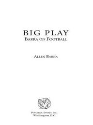 Big Play: Barra On Football Allen Barra Author