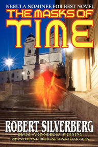 The Masks of Time Robert Silverberg Author
