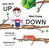What Goes Up Must Come Down - Jacyln Wasson