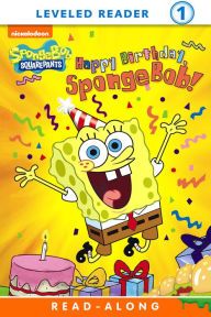 Happy Birthday, SpongeBob! (SpongeBob SquarePants) J-P Chanda Author