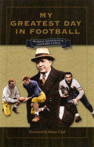My Greatest Day in Football Murray Goodman Author