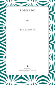 Tornado Ted Lardner Author