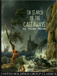 In Search of the Castaways - Jules Verne