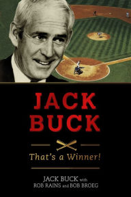 Jack Buck: ?That?s a Winner!? Jack Buck Author