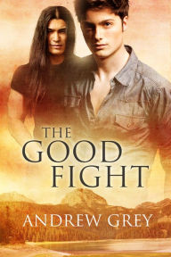 The Good Fight Andrew Grey Author