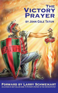 The Victory Prayer John Cole Tatum Author