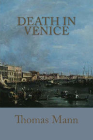 Death In Venice Thomas Mann Author