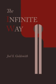 The Infinite Way Joel S. Goldsmith Author