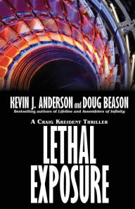 Lethal Exposure: Craig Kreident Kevin J. Anderson Author