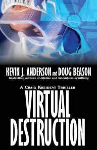 Virtual Destruction: Craig Kreident Kevin J. Anderson Author