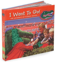 University of Florida - I Want to Go! (Touch, Listen & Look) - Piggy Toes Press Staff