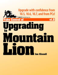 Take Control of Upgrading to Mountain Lion - Joe Kissell