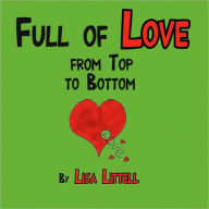 Full Of Love From Top To Bottom - Lisa Littell