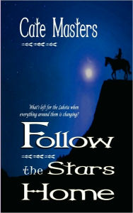 Follow the Stars Home - Cate Masters