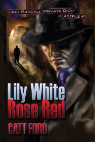 Lily White Rose Red Catt Ford Author