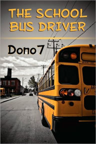 The School Bus Driver - Dono7