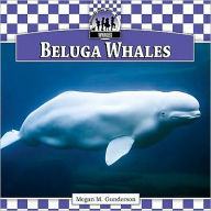 Beluga Whales - Megan M. Gunderson