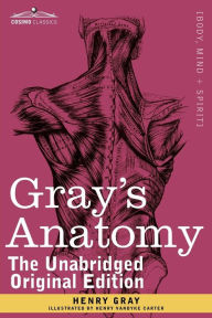 Gray's Anatomy: Descriptive and Surgical Henry Gray M.D., F.R.S. Author