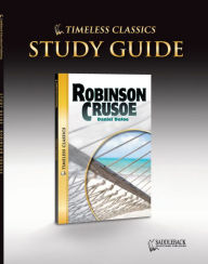 Robinson Crusoe Study Guide (Timeless Classics Series) - Saddleback Educational Publishing