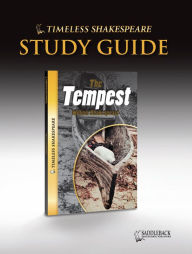 The Tempest Study Guide (Timeless Shakespeare Classics Series) - William Shakespeare
