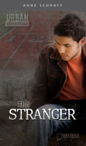 The Stranger (Urban Underground Series) Anne Schraff Author