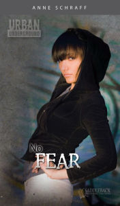 No Fear (Urban Underground Series) Anne Schraff Author