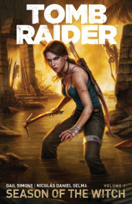 Tomb Raider Volume 1 : Season of the Witch Gail Simone Author