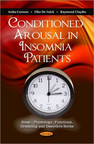 Conditioned Arousal in Insomnia Patients Aisha Cortoos Author