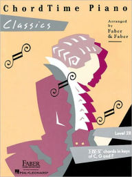 ChordTime Piano Classics - Level 2B Nancy Faber Author