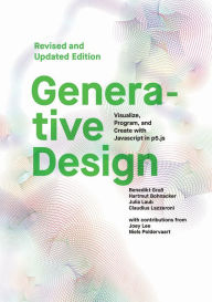 Generative Design by Benedikt Gross Paperback | Indigo Chapters