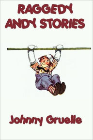 Raggedy Andy Stories Johnny Gruelle Author