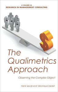 The Qualimetrics Approach: Observing the Complex Object (Hc) Henri Savall Editor
