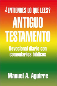 Antiguo Testamento Manuel A. Aguirre Author