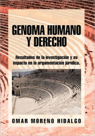 Genoma Humano y Derecho Omar Moreno Hidalgo Author